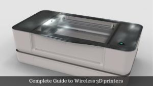 Wireless 3D printers